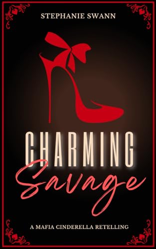 Charming Savage: Discreet (Cinder Crew: Mafia Fairytale Retellings)