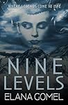 Nine Levels by Elana Gomel