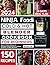 Ninja Foodi Cold & Hot Blender Cookbook for Beginners by Beatrice Lowe
