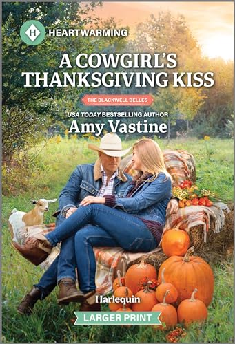 A Cowgirl's Thanksgiving Kiss (The Blackwell Belles #4)
