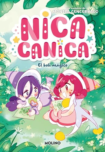 El boli mágico / The Magic Pen (Nica Canica) (Spanish Edition)