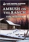 Ambush on the Ranch by Tina Wheeler
