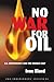 No War for Oil: U.S. Dependency and the Middle East