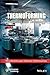 Thermoforming: Processing and Technology