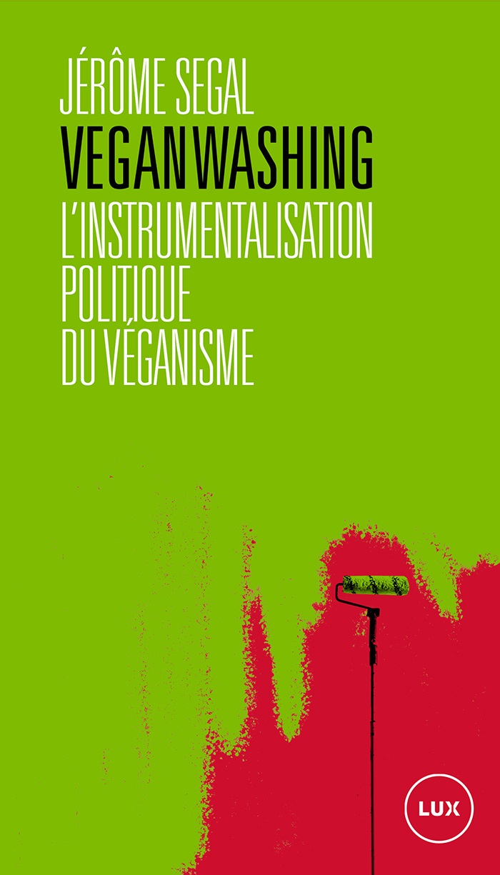 Veganwashing - L'instrumentalisation politique du véganisme (Paperback)