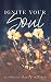Andrea, Ignite Your Soul An...