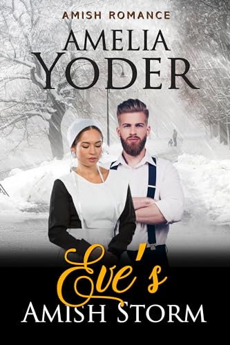 Eve's Amish Storm (Amish Romance Book 2)