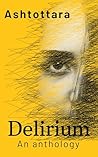 Delirium: An anthology
