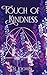 Touch of Kindness