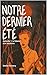 Notre dernier été