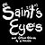 The Saint's Eyes