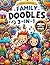 Family Doodles 3-in-1: The ...