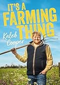 It's a Farming Thing: Life according to Kaleb, the breakout star of Clarkson's Farm