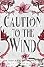 Caution to the Wind (Fallen Men)