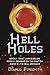Hell Holes: The Complete Trilogy