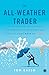 The All-Weather Trader: Mr....