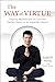 The Way of Virtue by Robert Peng