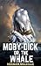Moby-Dick or, The Whale