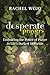 Desperate Prayers: Embracin...