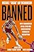 Banned: How I Squandered an All-Star NBA Career Before Finding My Redemption