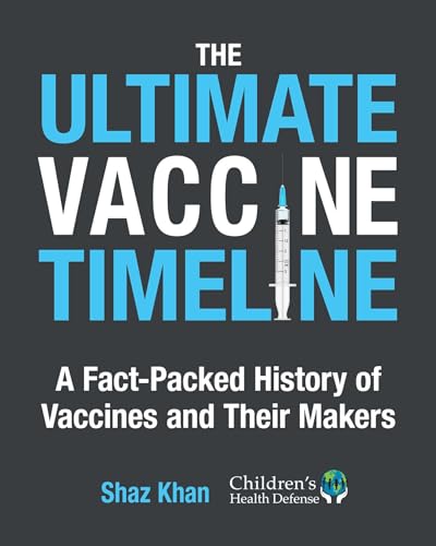 The Ultimate Vaccine Timeline: A Fact-Packed History of Vaccines and Their Makers (Hardcover)