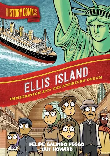 History Comics: Ellis Island: Immigration and the American Dream (Paperback)