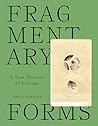 Fragmentary Forms...