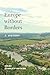 Europe without Borders: A H...