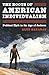 The Roots of American Individualism: Political Myth in the Age of Jackson