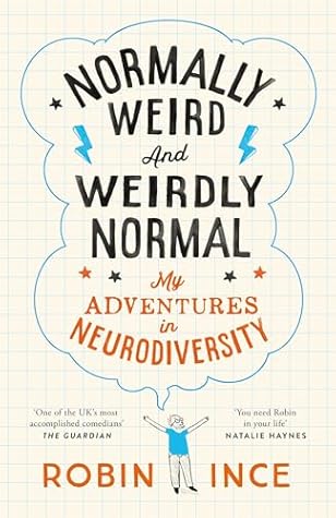 Normally Weird and Weirdly Normal: My Adventures in Neurodiversity