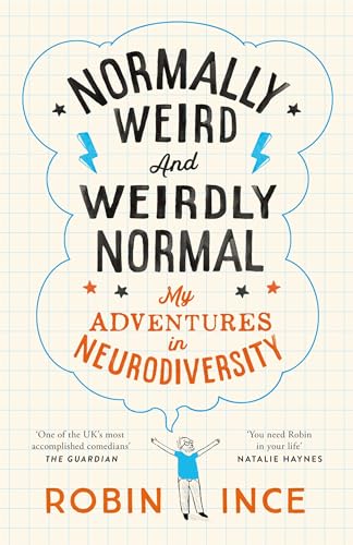 Normally Weird and Weirdly Normal: My Adventures in Neurodiversity (Kindle Edition)