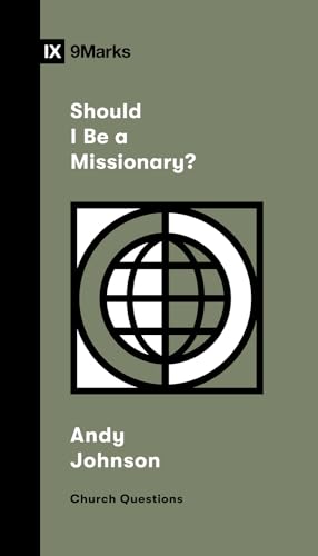 Should I Be a Missionary? (Church Questions)
