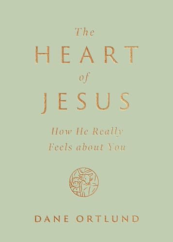The Heart of Jesus: How He Really Feels about You (Paperback)