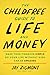 The Childfree Guide to Life and Money: Make Your Finances Simple So Your Life Without Kids Can Be Amazing