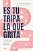 Es tu tripa la que grita (Spanish Edition)