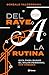 Del raye a la rutina (Spanish Edition)
