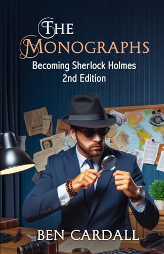 The Monographs: Becoming Sherlock Holmes (Paperback)