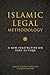 Islamic Legal Methodology by Ahmad Kazemi-Moussavi