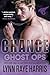 Chance (Ghost Ops #2)