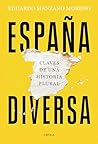Book cover for España diversa: Claves de una historia plural (Serie Mayor) (Spanish Edition)