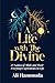 A Life with the Divine: 25 Names of Allah and their everyday expressions in life