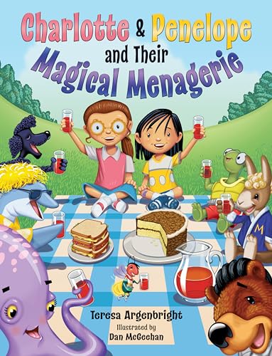 Charlotte and Penelope and Their Magical Menagerie (Magical Menagerie, 1)