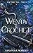 Wendy & Crochet (New Fairy Tale, Tome 1)