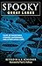Spooky Great Lakes Tales Of Hauntings, Strange Happenings, And Other Local Lore by S. Schlosser