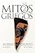 Los mitos griegos, 2 by Robert Graves