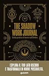 The Shadow Work J...
