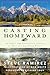 Casting Homeward by Steve Ramirez
