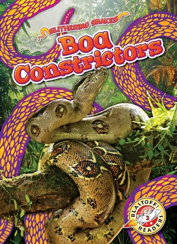 Boa Constrictors (Slithering Snakes)