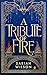 A Tribute of Fire (The Eye of the Goddess #1)