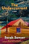 The Undercurrent by Sarah   Sawyer